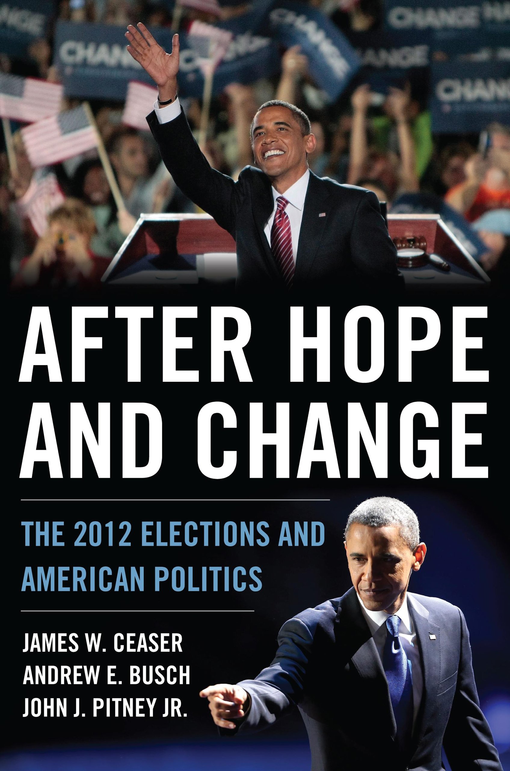 Buy After Hope and Change: The 2012 Elections and American Politics — BookShops.in