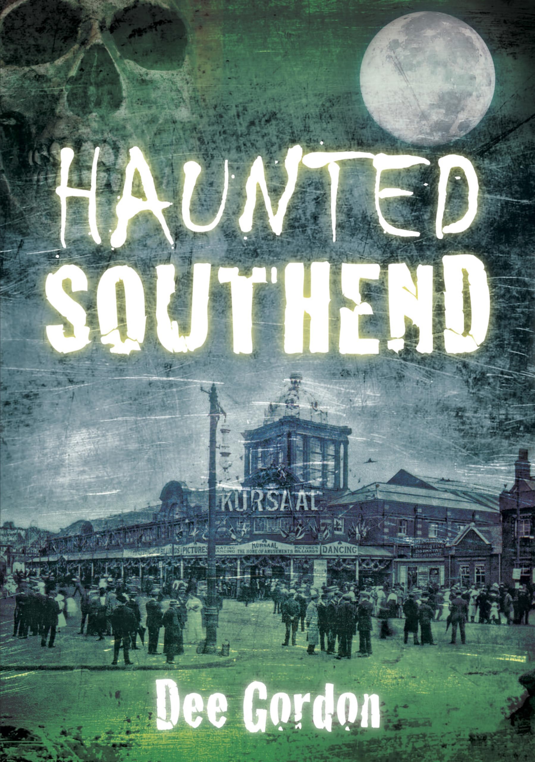 Haunted Southend by Dee Gordon PAPERBACK 9780752460826