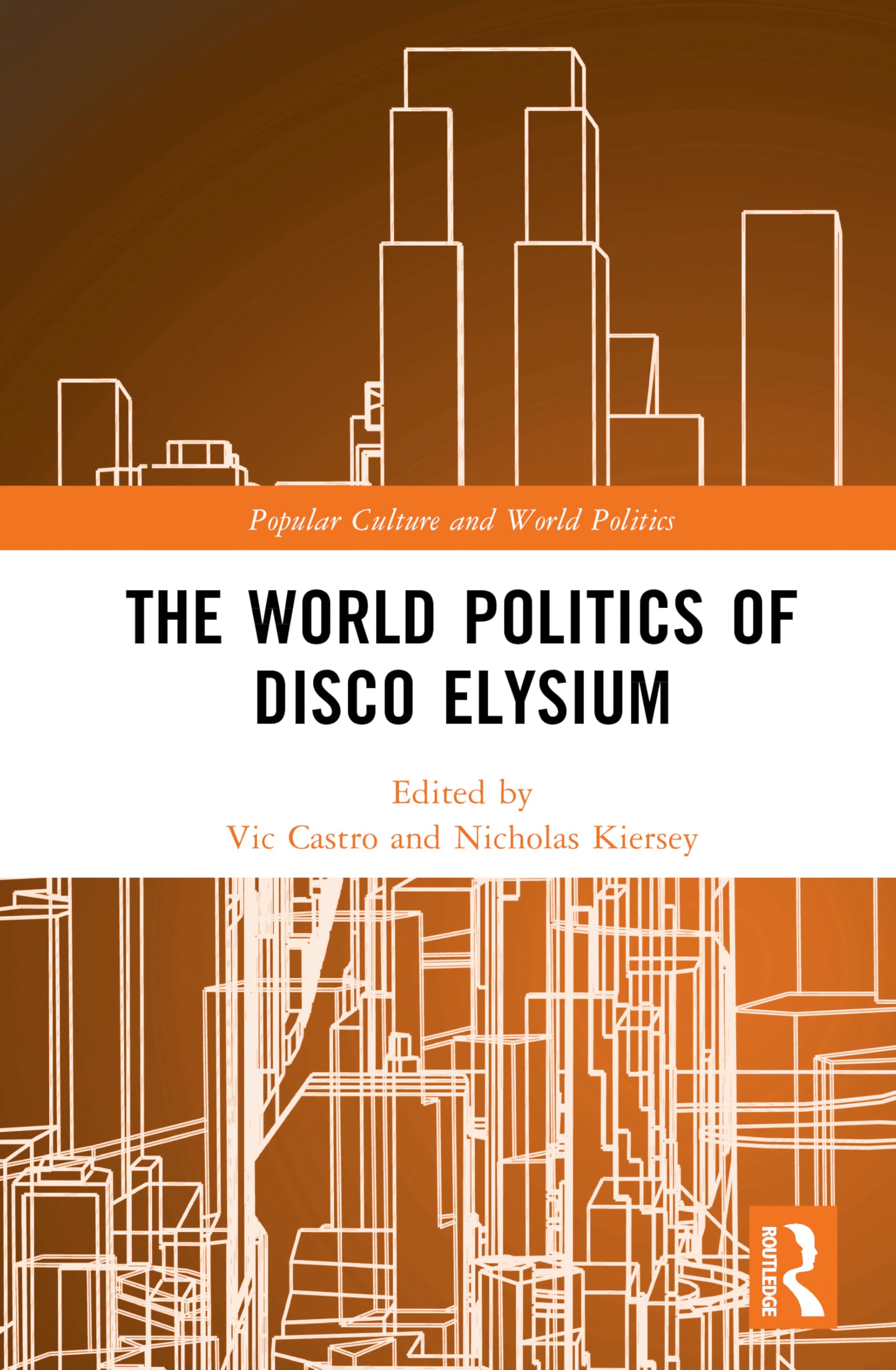 The World Politics of Disco Elysium (Popular Culture and World Politics)