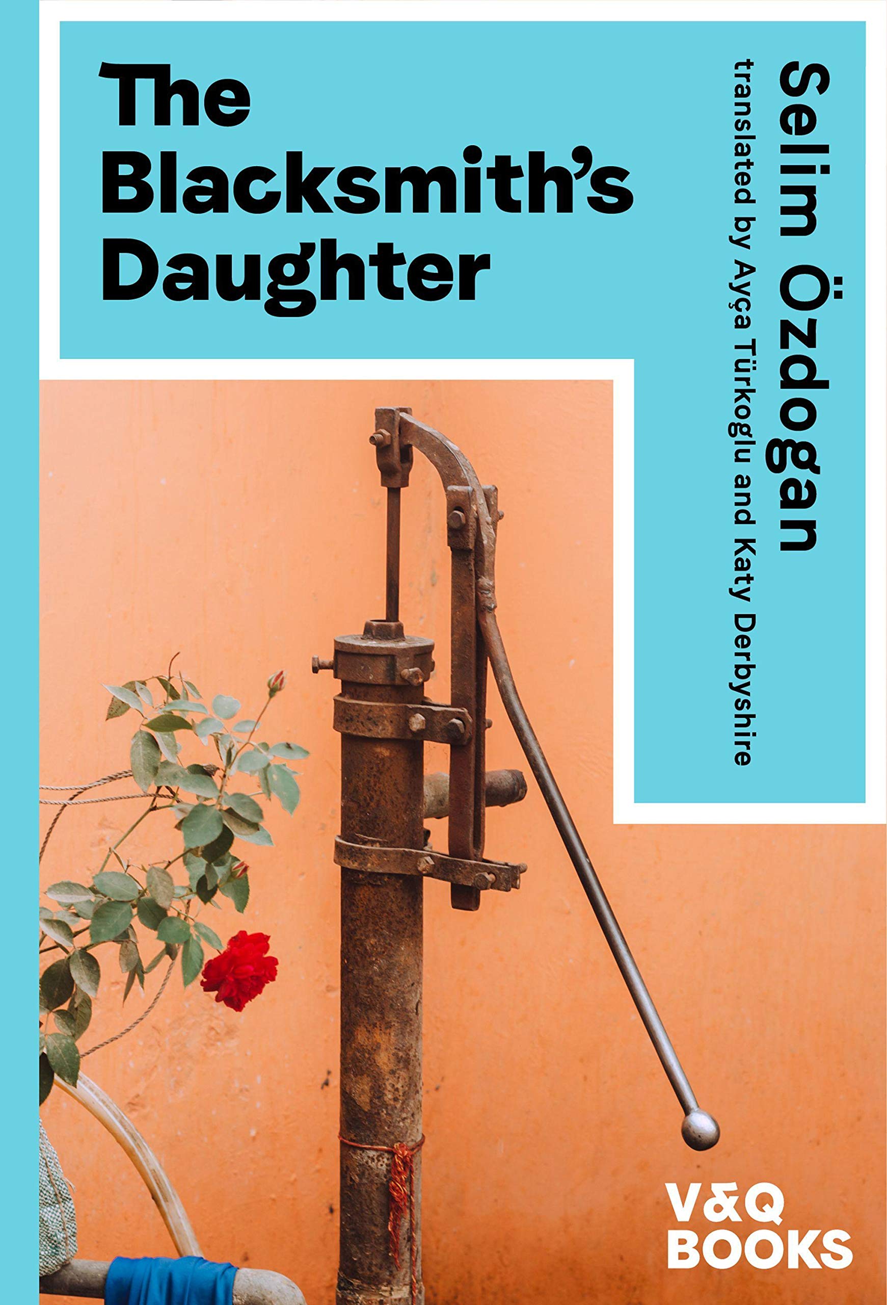 The Blacksmith's Daughter by Selim OEzdogan PAPERBACK 9783863912949