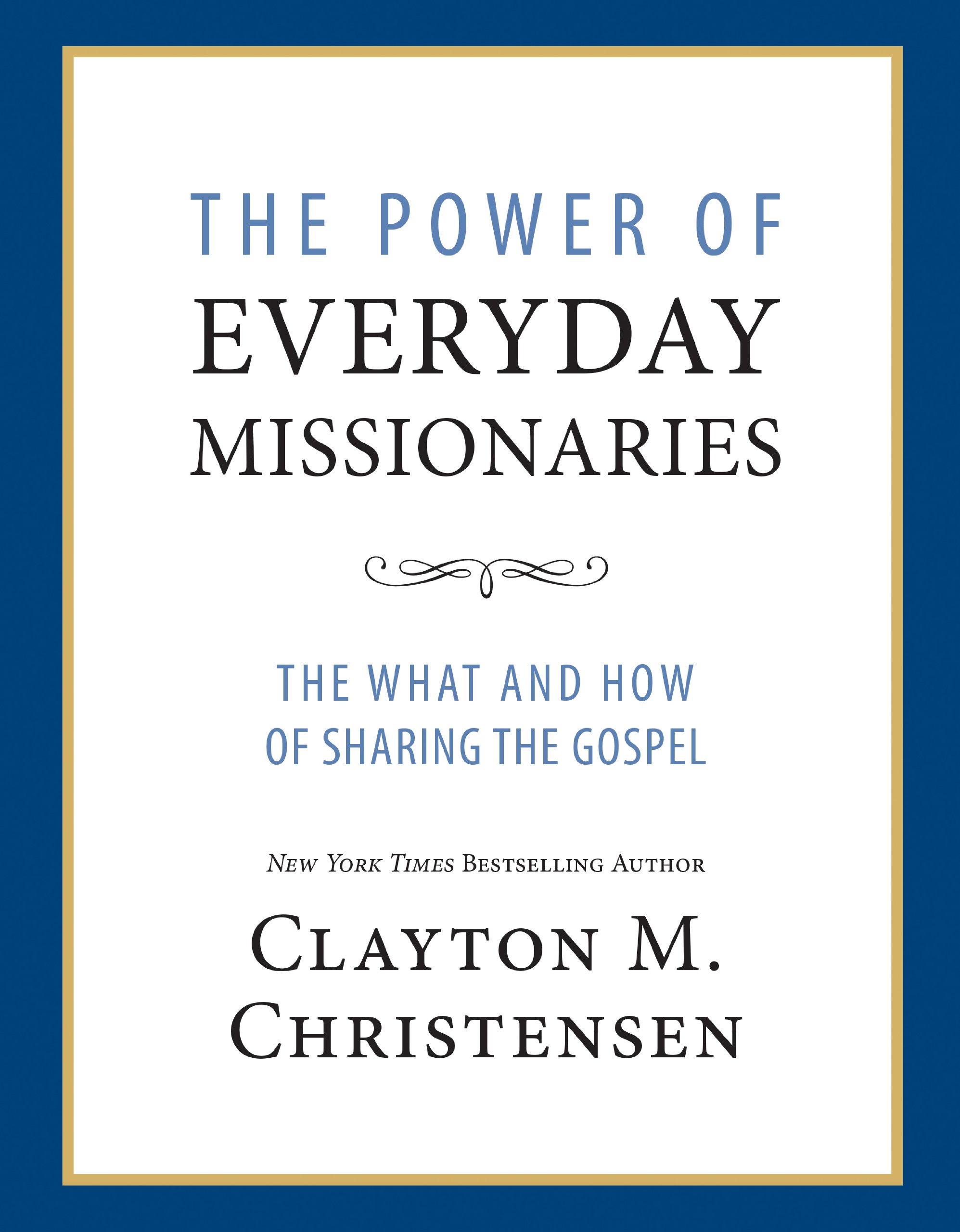 Buy The Power of Everyday Missionaries: The What and How of Sharing the Gospel — BookShops.in