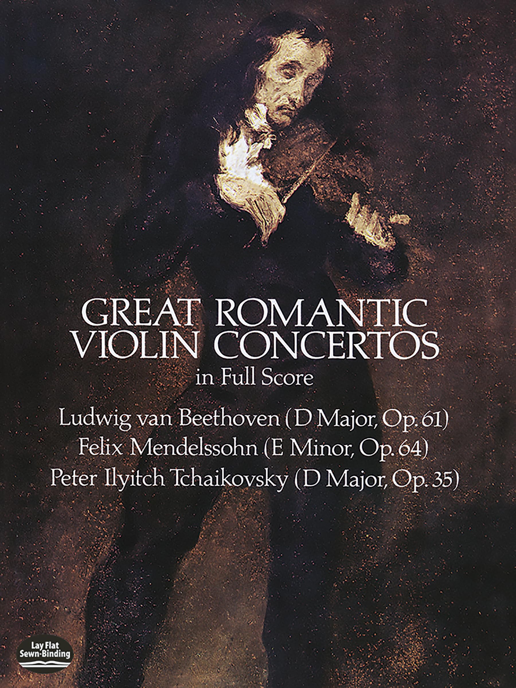 Great Romantic Violin Concertos. Score: Beethoven, Mendelssohn, Tchaikovsky (Dover Orchestral Music Scores)