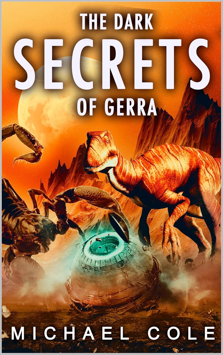 The Dark Secrets of Gerra eBook Cole, Michael Kindle Store The Dark Secrets of Gerra eBook Cole, Michael Kindle Store