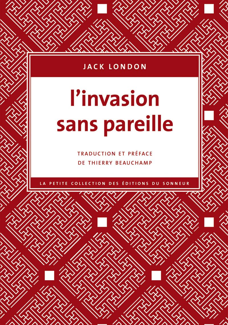 L'invasion sans pareille