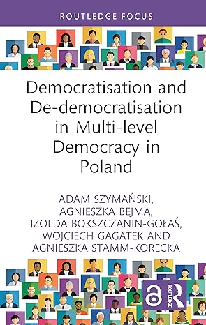 Democratisation and De-democratisation in Multi-level Democracy in Poland-Wow! eBook