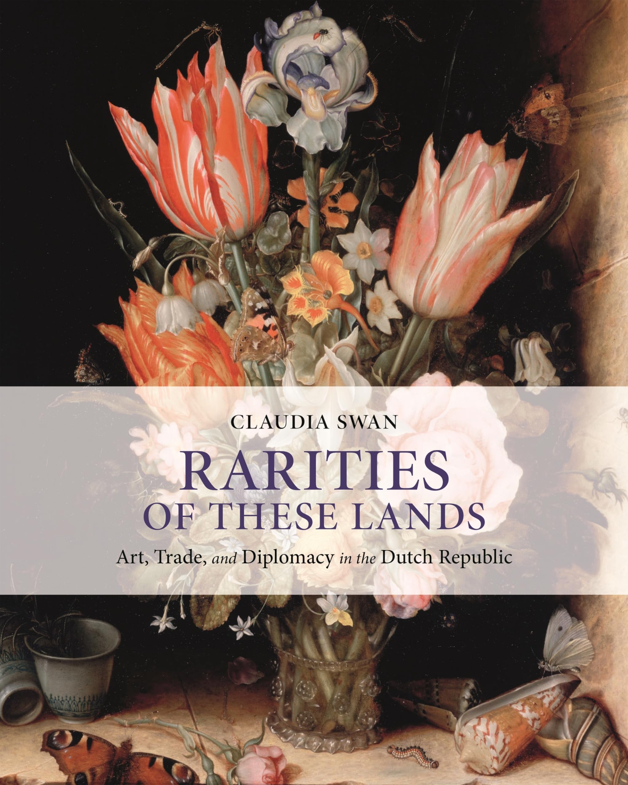 Rarities of These Lands by Claudia Swan (Hardback Book)