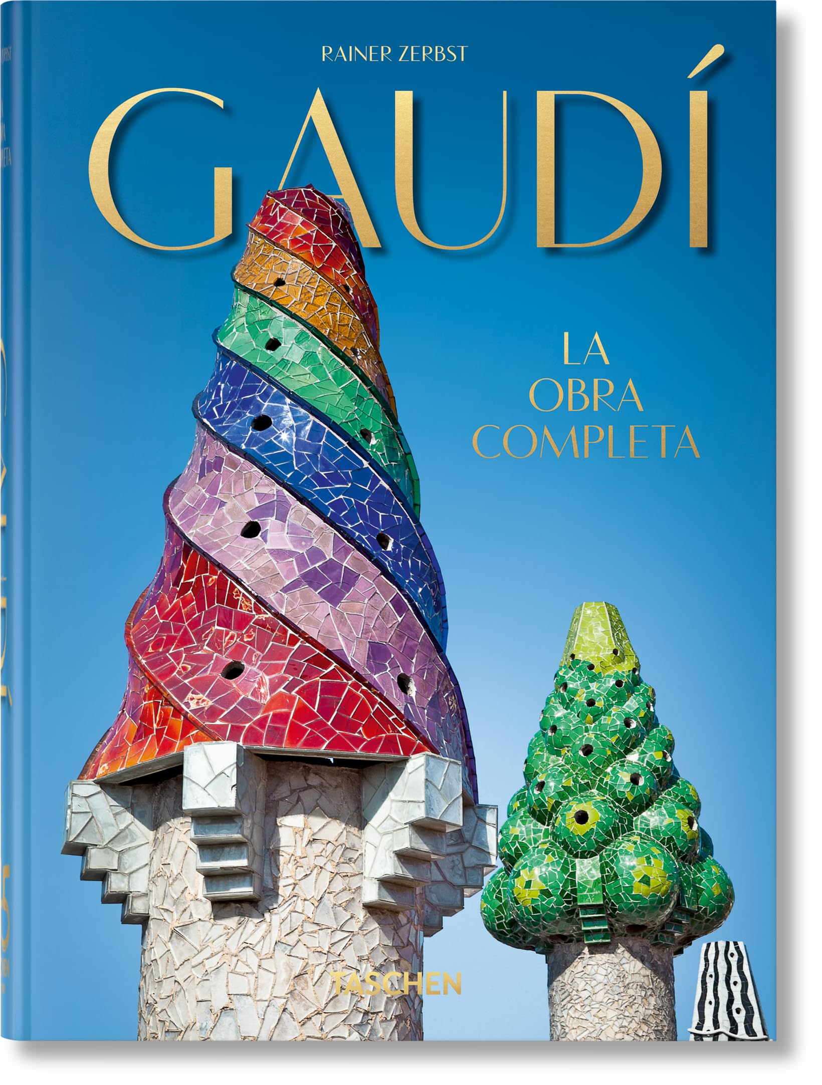 Gaudí. la Obra Completa – 40Th Anniversary Edition: La Obra Completa 1852-​1926 (45th Edition)