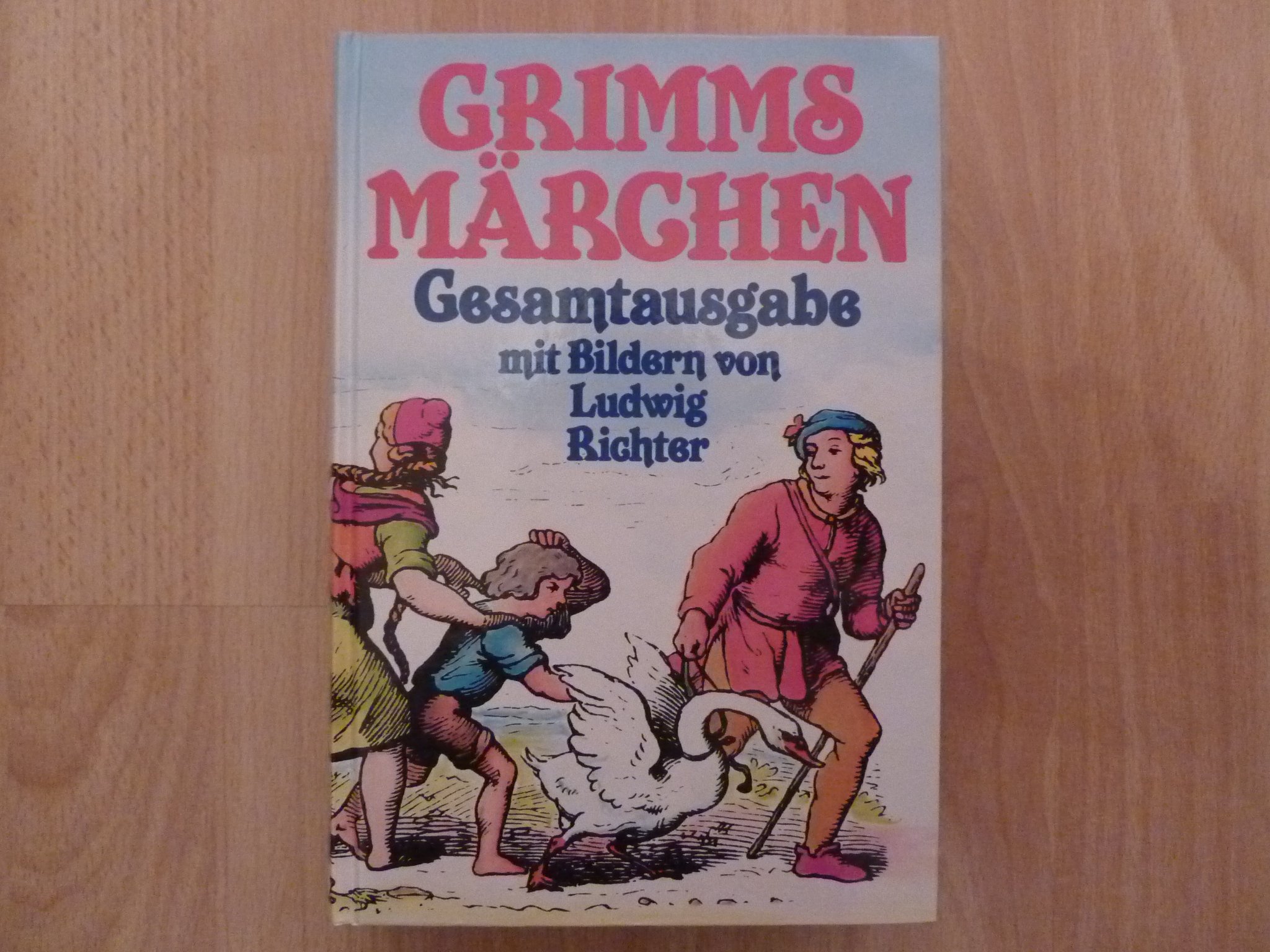 Grimms Märchen - Gesamtausgabe mit Bildern von Ludwig Richter