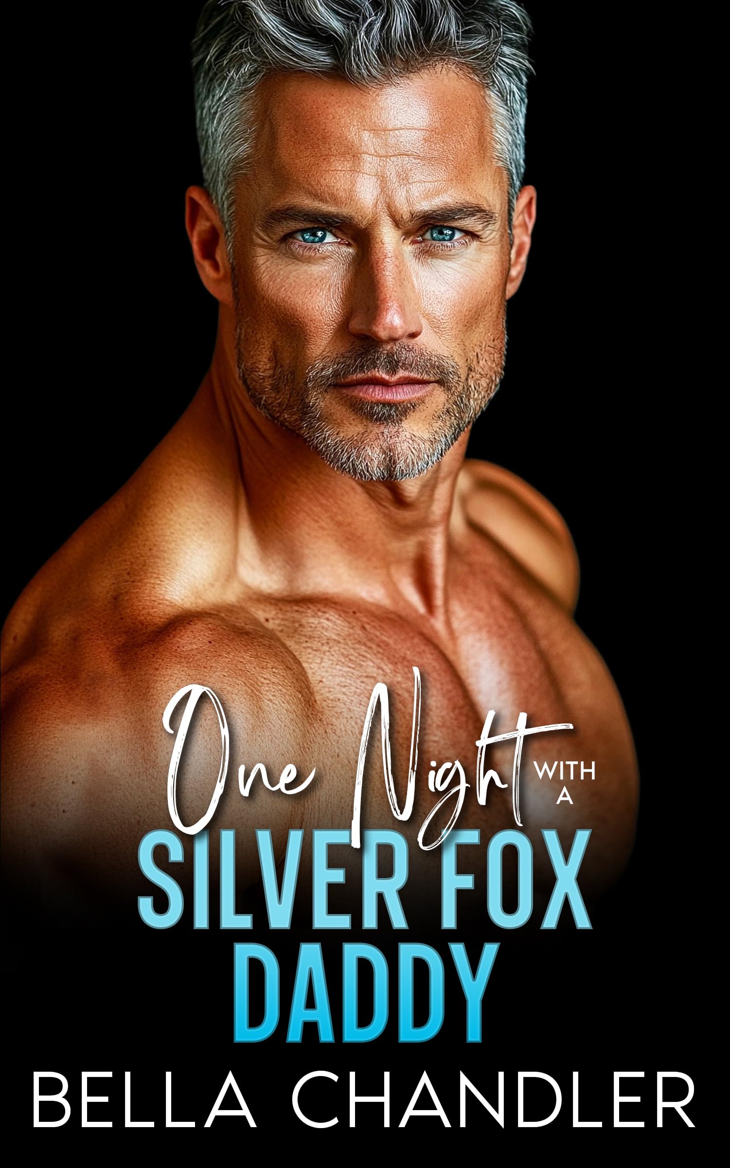 One Night With a Silver Fox Daddy (Forbidden Silver Fox Billionaires Book 5)