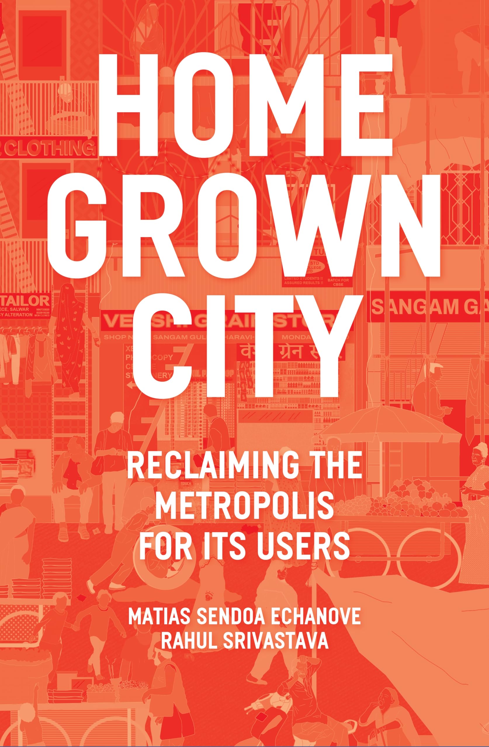 Livre The Homegrown City Reclaiming the Metropolis: essai urbanisme architecture en anglais