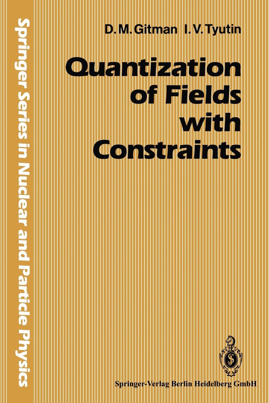 Dmitri GitmanQuantization of Fields with Constraints