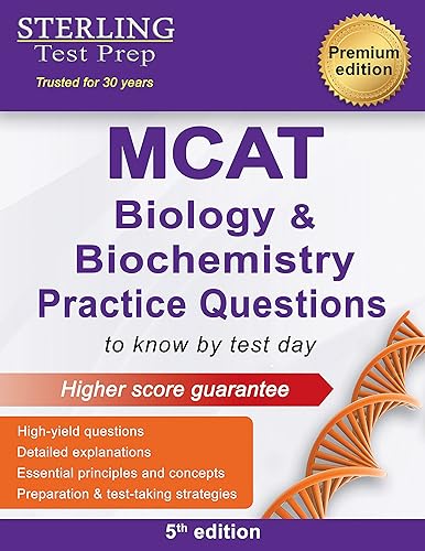 Sterling Test Prep MCAT Biology &amp; Biochemistry Practice Questions: High Yield MCAT Questions (MCAT Science Preparation)