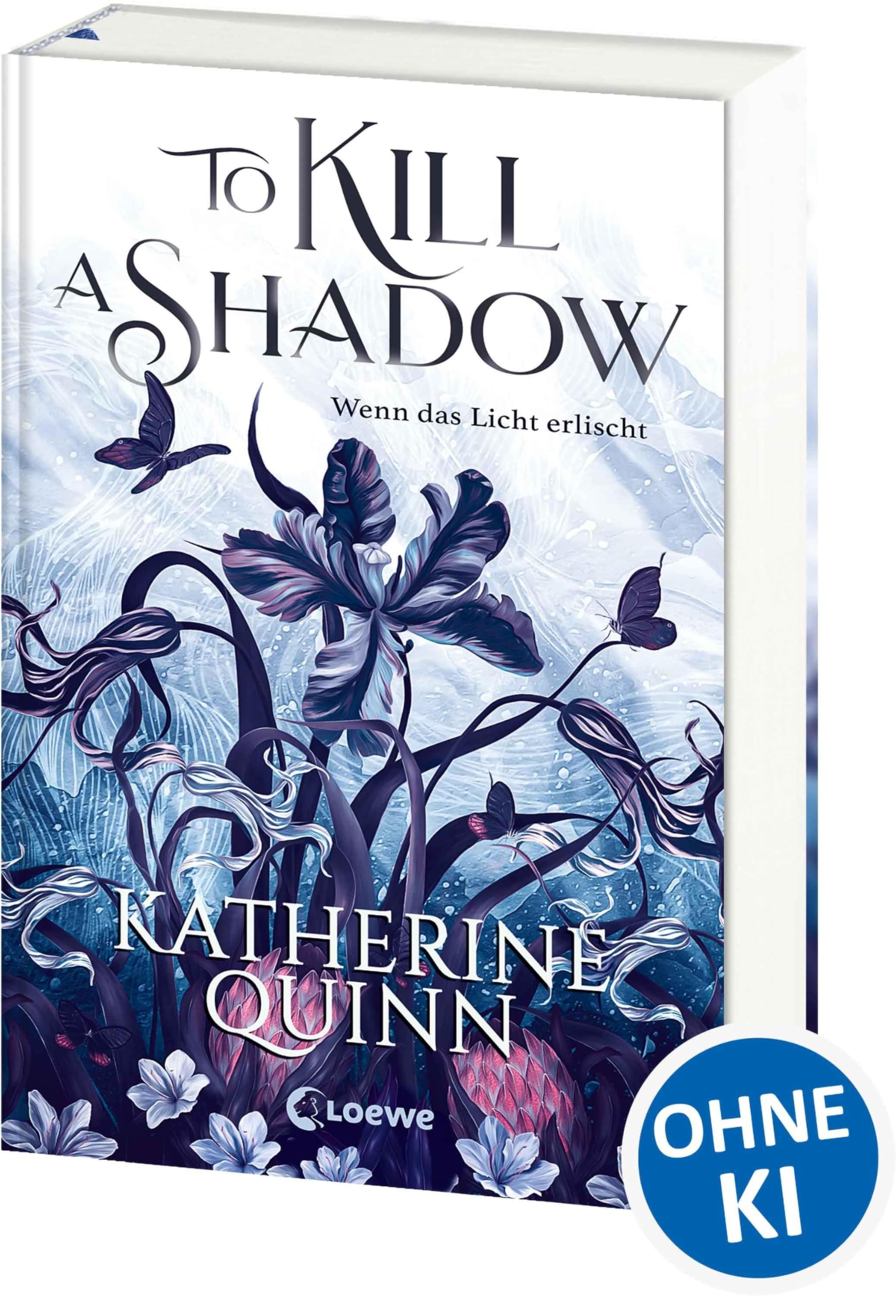 To Kill A Shadow (Die verfluchten Lande, Band 1): Wenn das Licht erlischt - High-Fantasy-Romance trifft auf Forbidden Love und Found Family