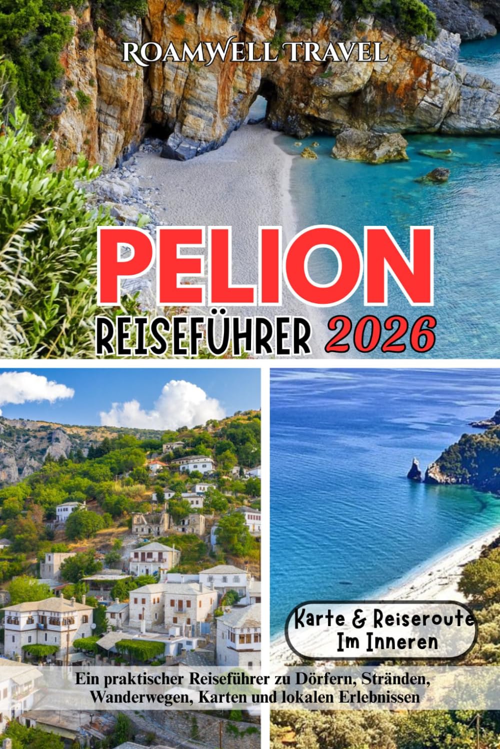 PELON REISEFÜHRER 2026: Ein praktischer Reiseführer zu Dörfern, Stränden, Wanderwegen, Karten und lokalen Erlebnissen