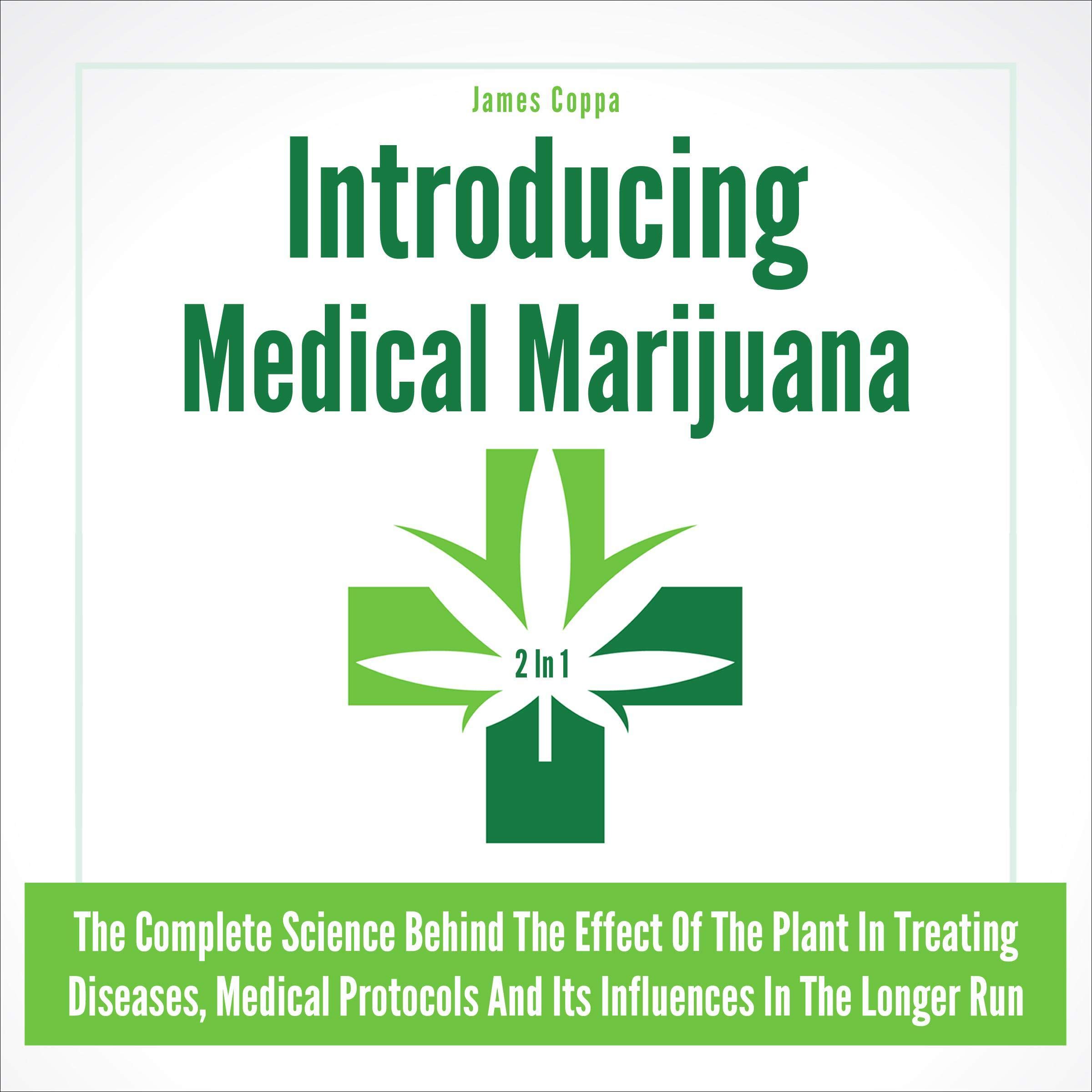 Introducing Medical Marijuana 2 in 1