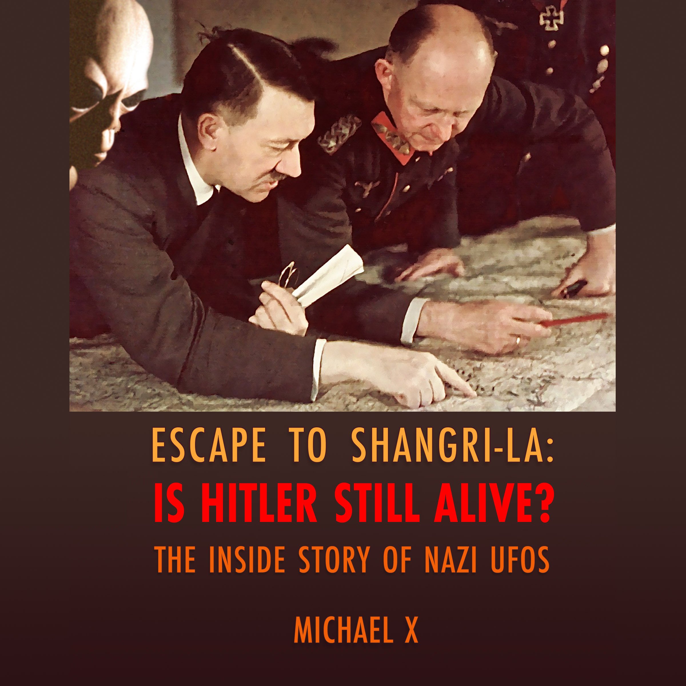 Escape to Shangri-La: Is Hitler Still Alive?