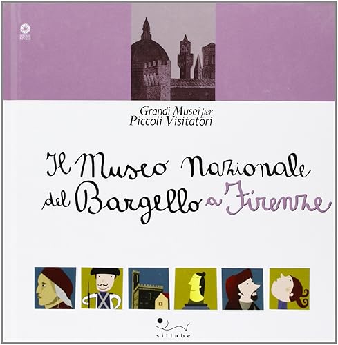 Il Museo nazionale del Bargello a Firenze. Ediz. illustrata
