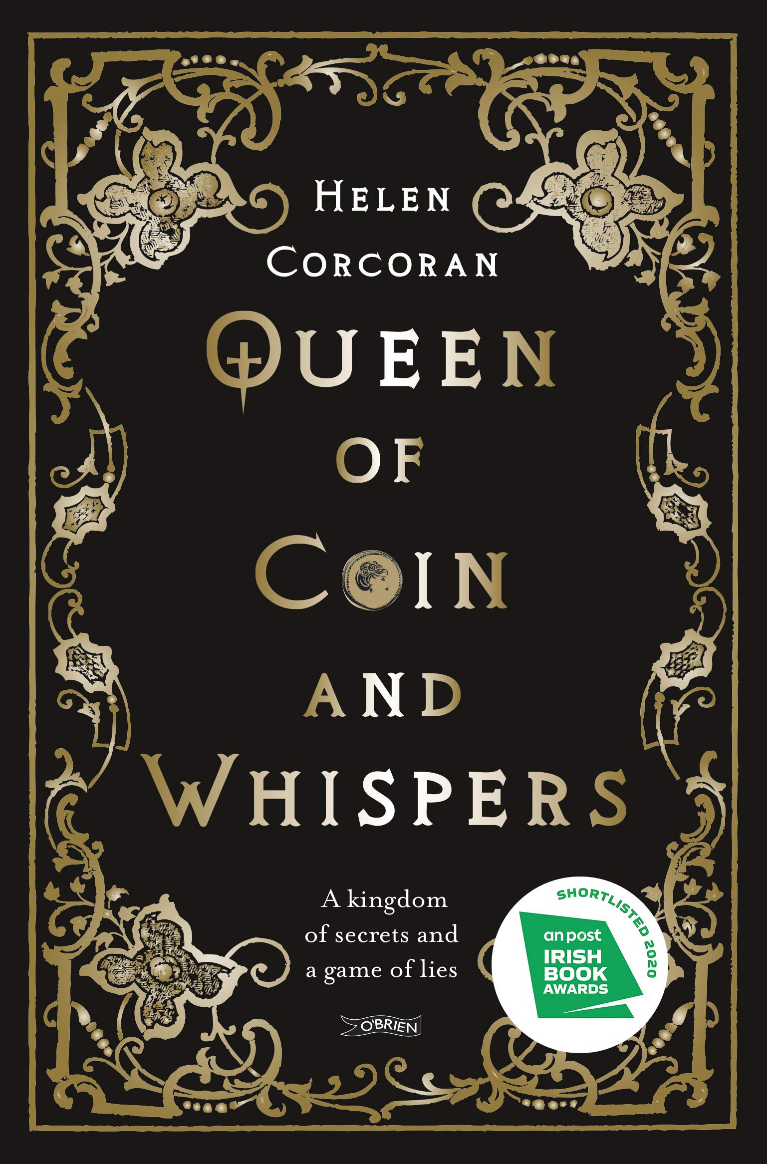 Queen of Coin and Whispers: A kingdom of secrets and a game of lies By Helen Co