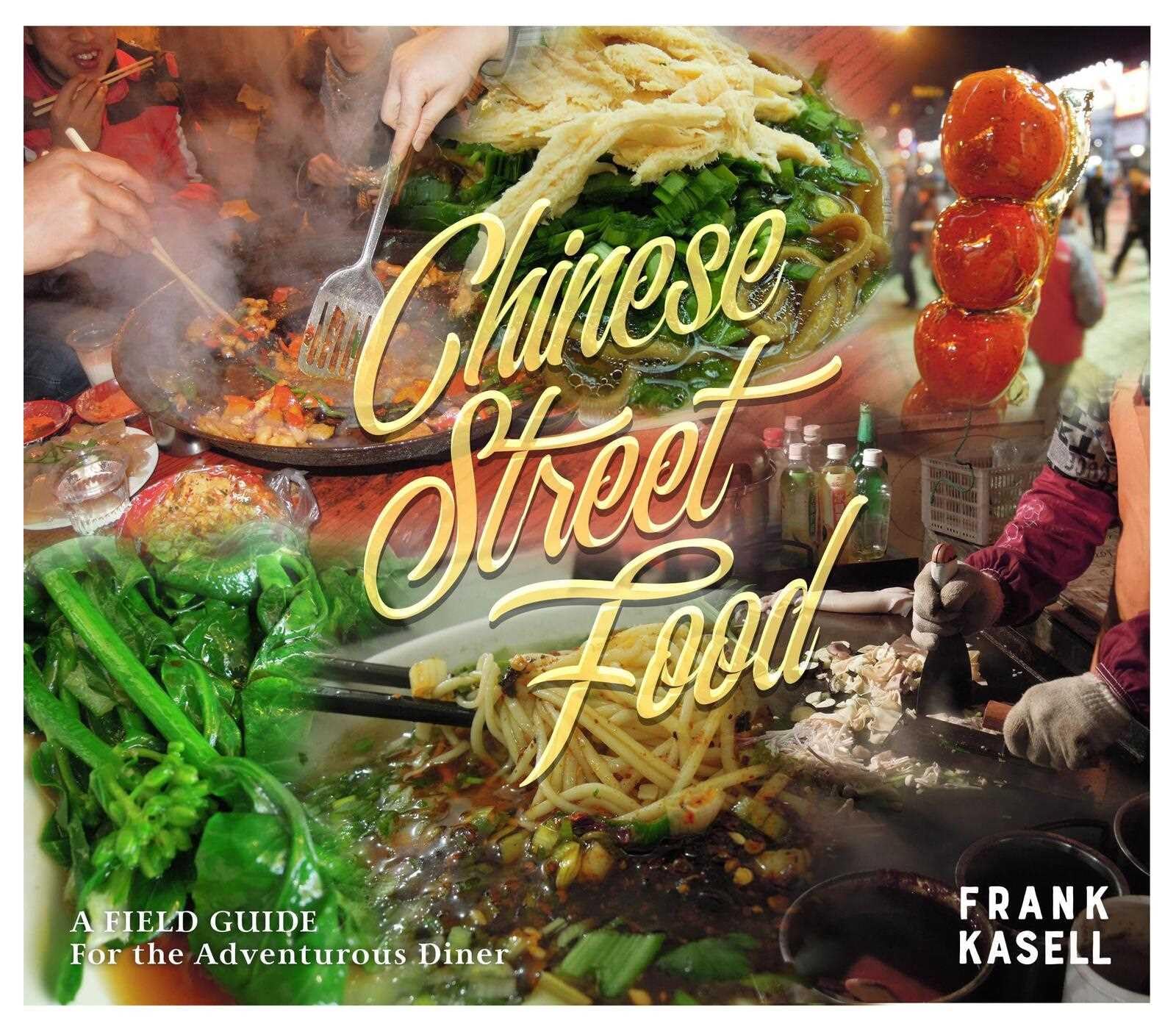 Street food chinoise guide de voyage pour manger local lors de votre prochain séjour en Asie