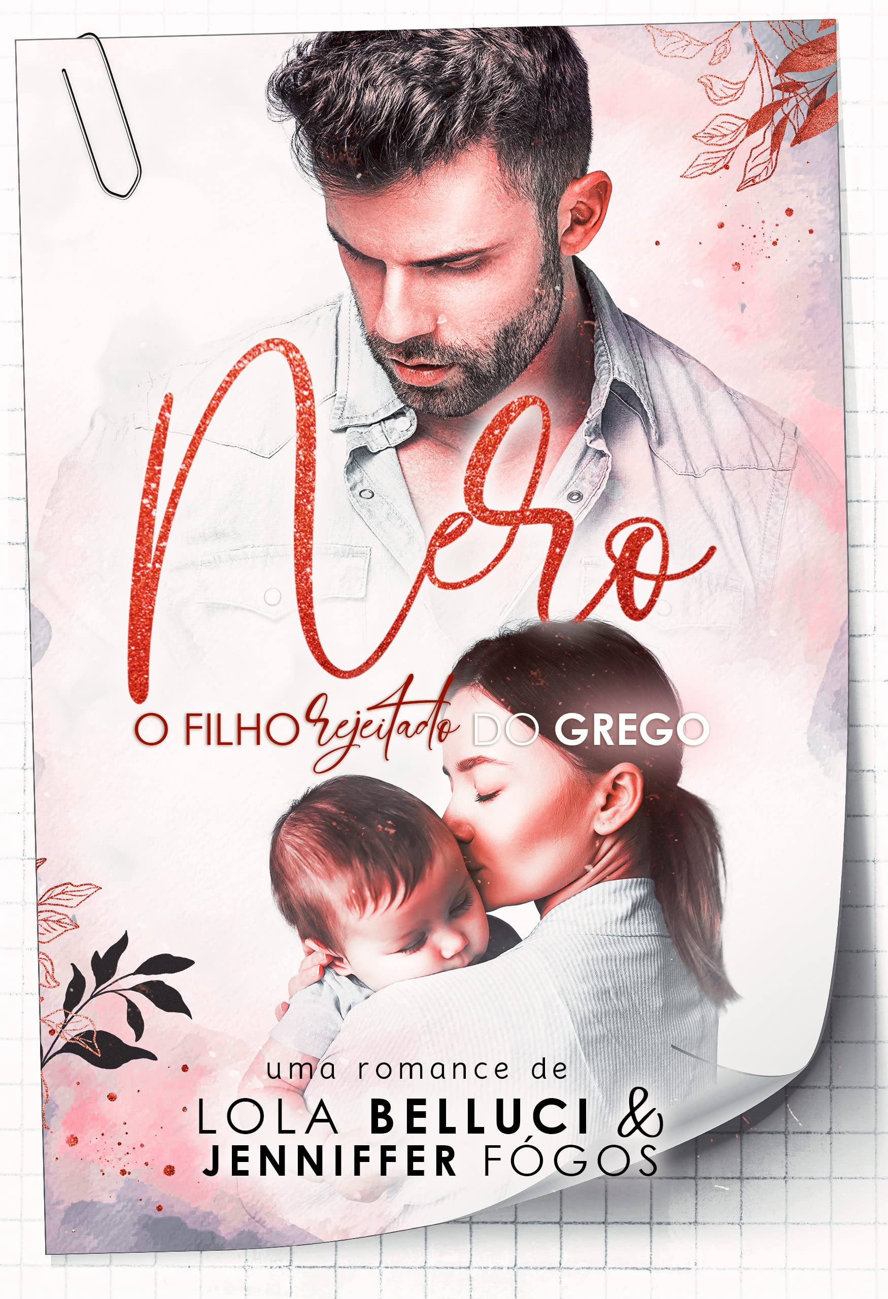 Nero: o filho rejeitado do grego (Portuguese Edition)