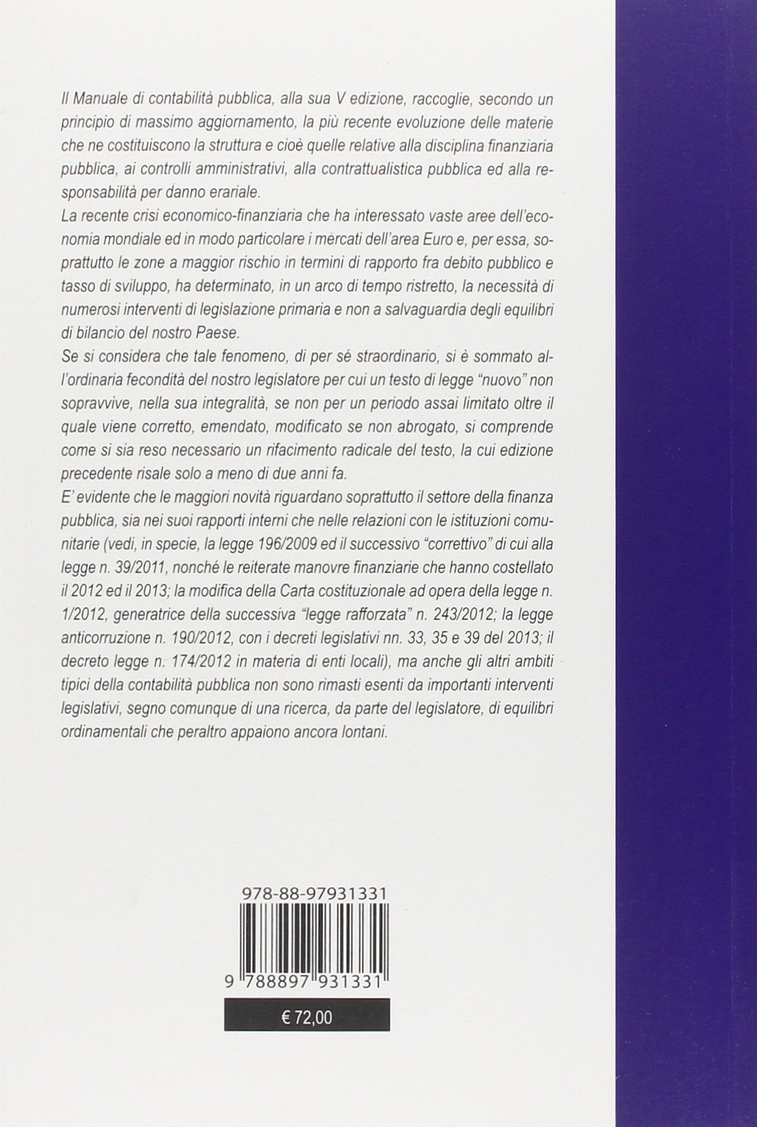 Manuale di contabilità pubblica. Aggiornato alla legge n. 68 del 2 maggio 2014 di conversione del D.L. 6 marzo 2014, n. 16 (Decreto salva Roma-ter)