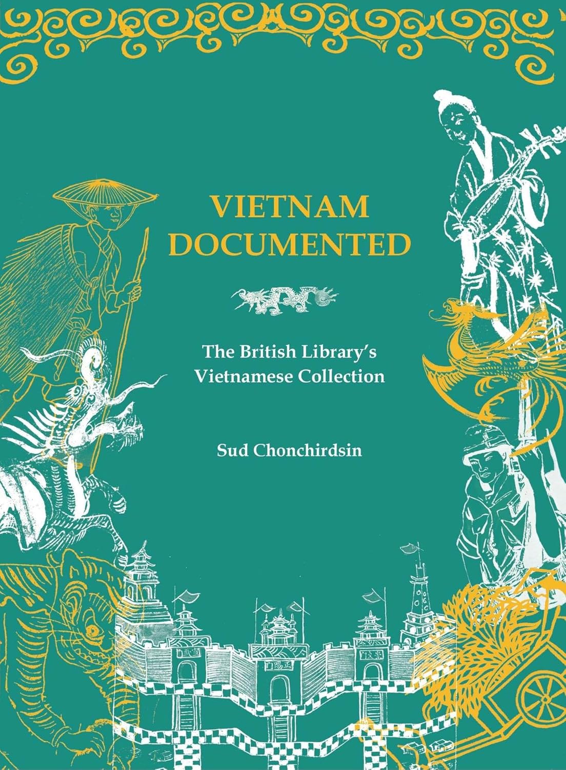 Vietnam Documented The British Library's Vietnamese Collection Buy