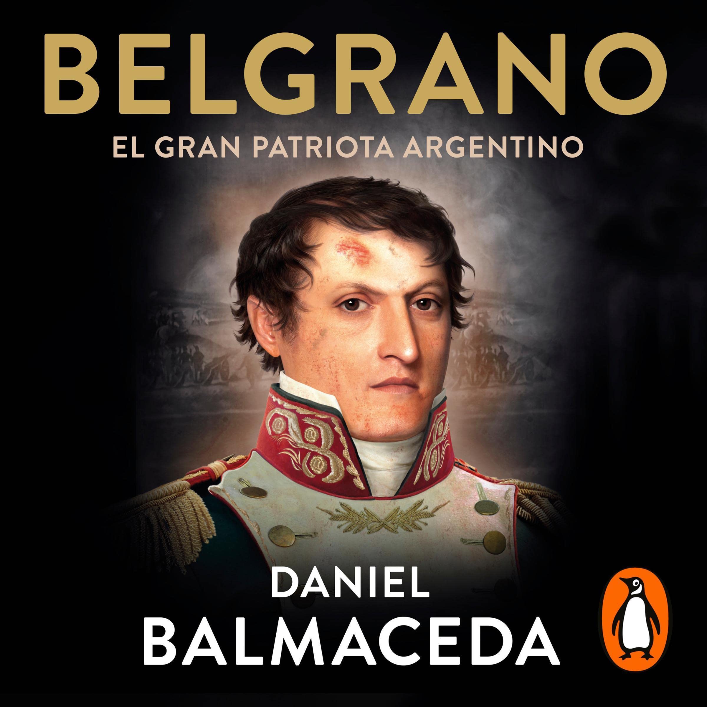 Cover art for Belgrano. El gran patriota argentino [Belgrano. The Great Argentine Patriot]