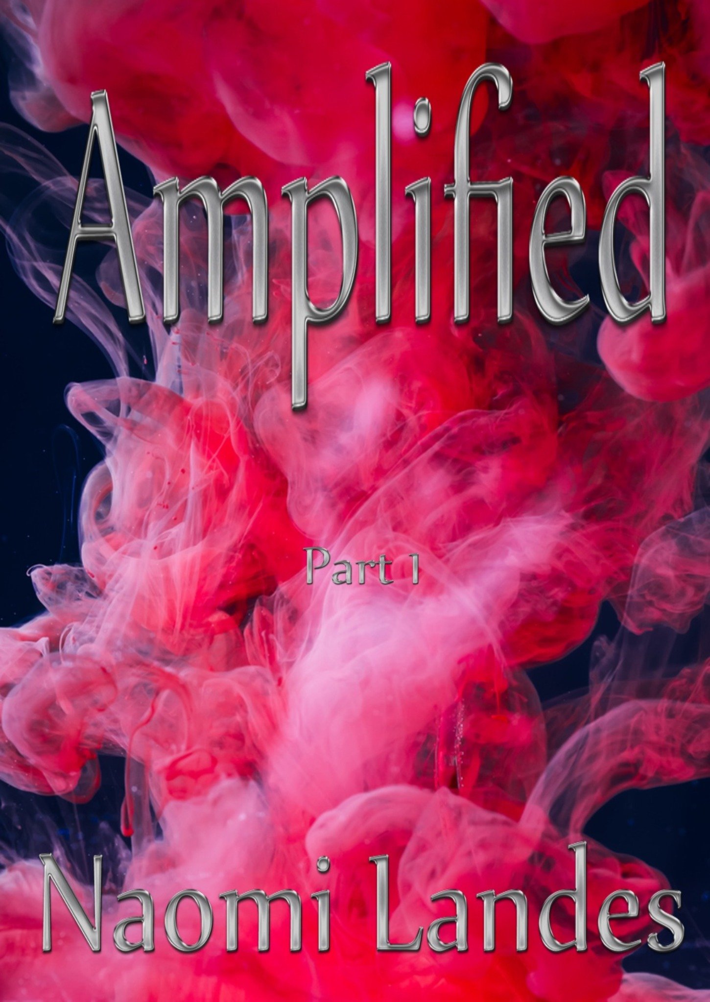 Amplified: Part 1 (Amplify Series)