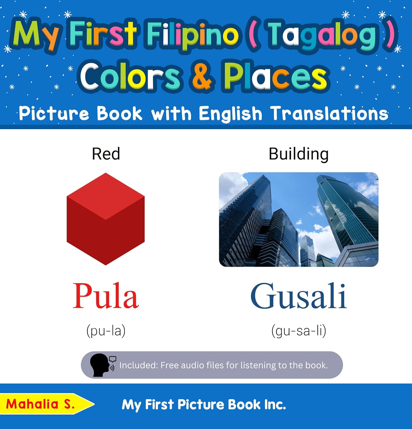 My First Filipino (Tagalog) Colors & Places Picture Book with English
