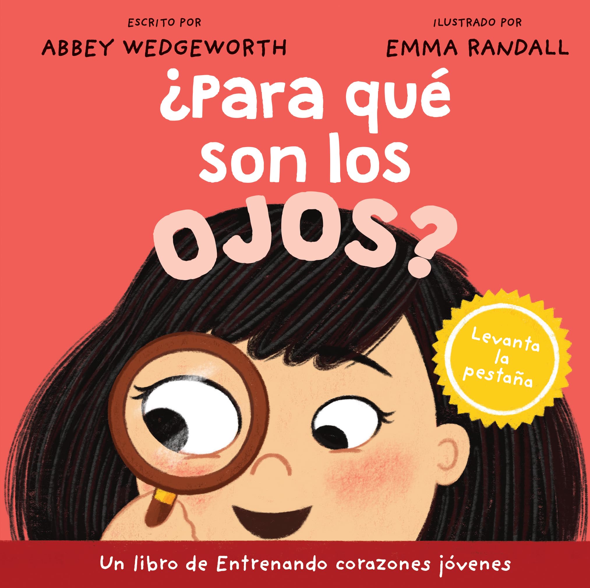 ?Para que son los ojos? (Entrenando corazones jovenes) (Spanish Edition)