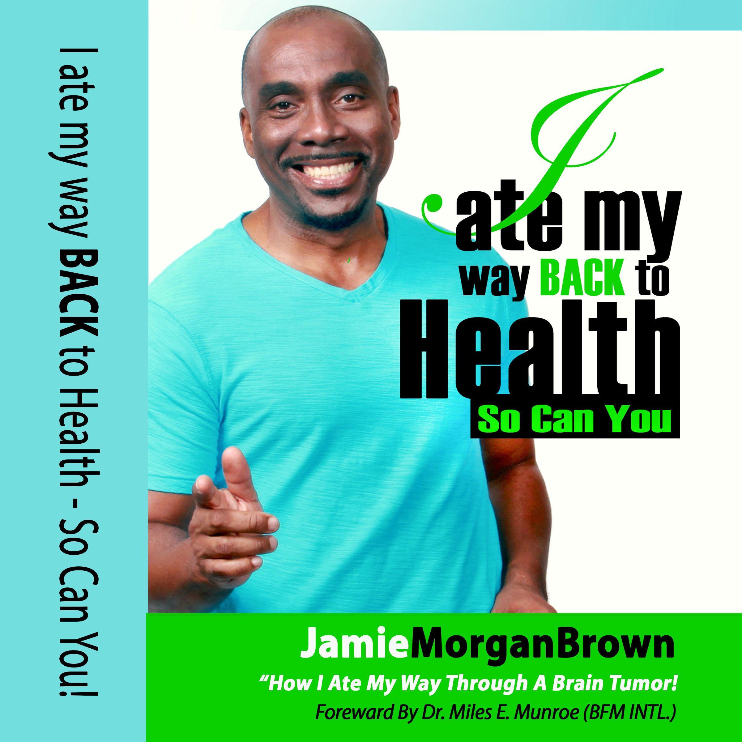 I Ate My Way Back to Health, So Can You