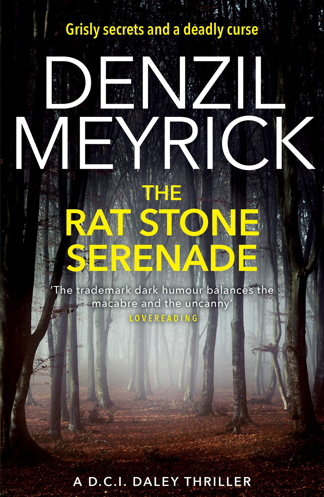 The Rat Stone Serenade: A DCI Daley Thriller (Book 4) – Grisly secrets and a deadly curse (The D.C.I. Daley Series)