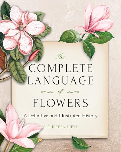 The Complete Language of Flowers: A Definitive and Illustrated History - Pocket Edition (Complete Illustrated Encyclopedia) - Hardcover