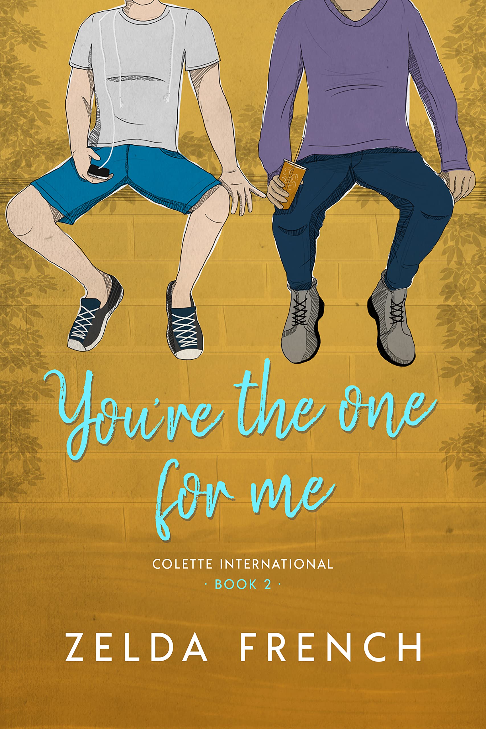 You're The One For Me (Colette International Book 2)