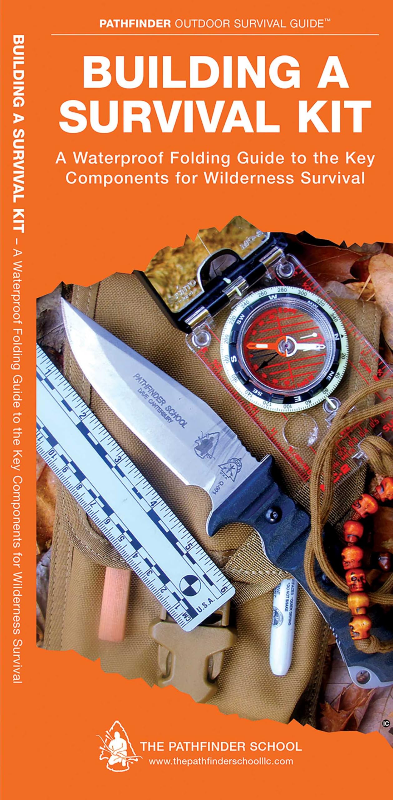 Building a Survival Kit: A Waterproof Folding Guide to the Key Components for Wilderness Survival (Pathfinder Outdoor Survival Guide Series)