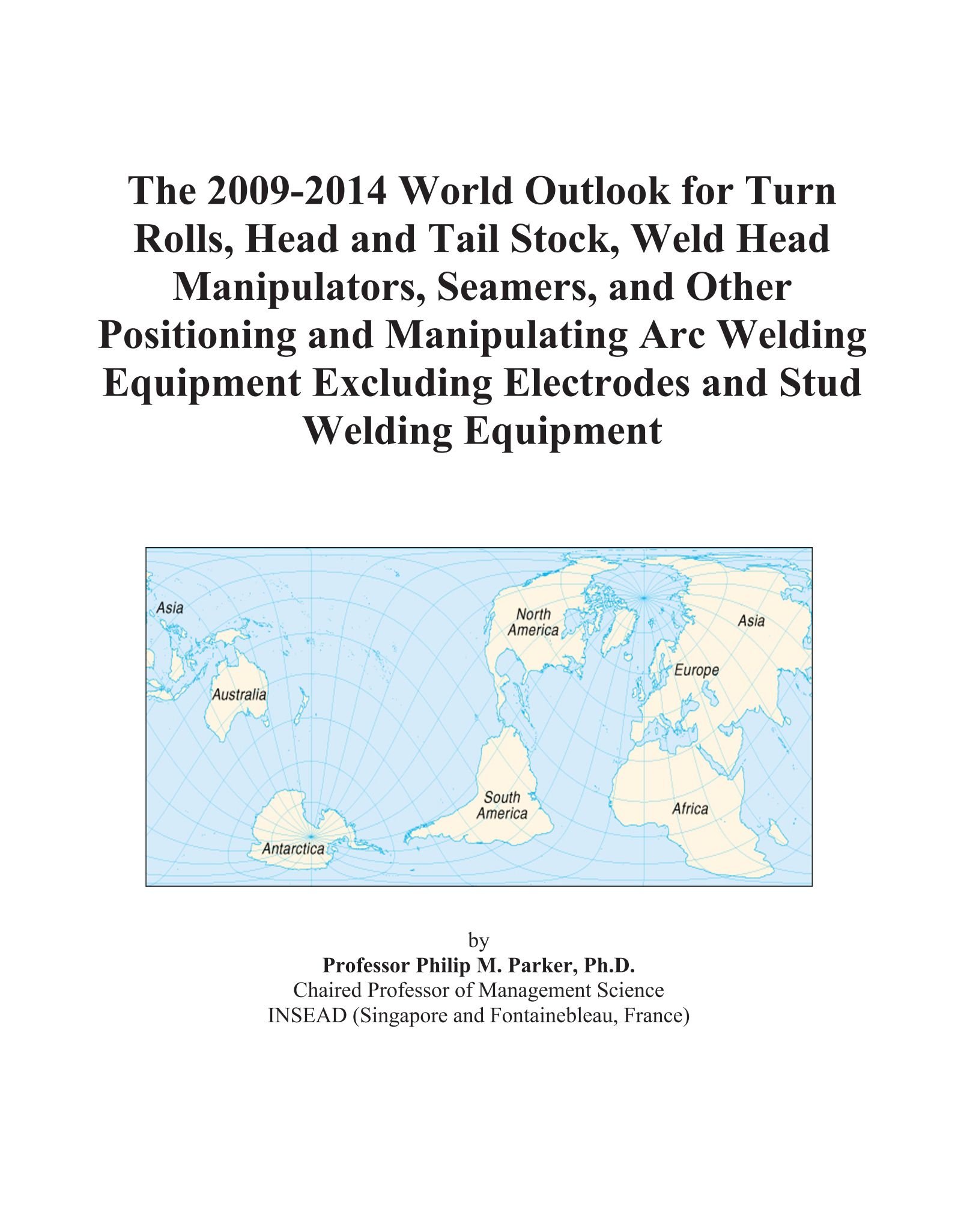 World outlook for welding equipment.