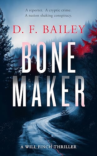 Bone Maker A Will Finch Mystery Thriller Series