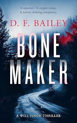 Bone Maker: A Will Finch Mystery Thriller Series