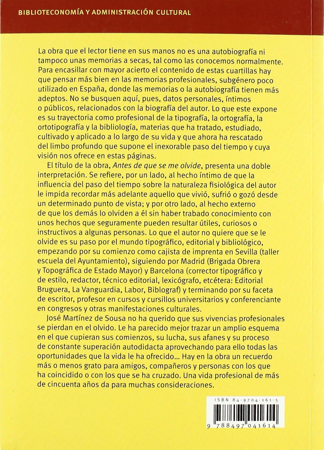 Antes de que se me olvide: Una aventura tipográfica y bibliológica personal e intransferible: 121 (Biblioteconomía y Administración Cultural)