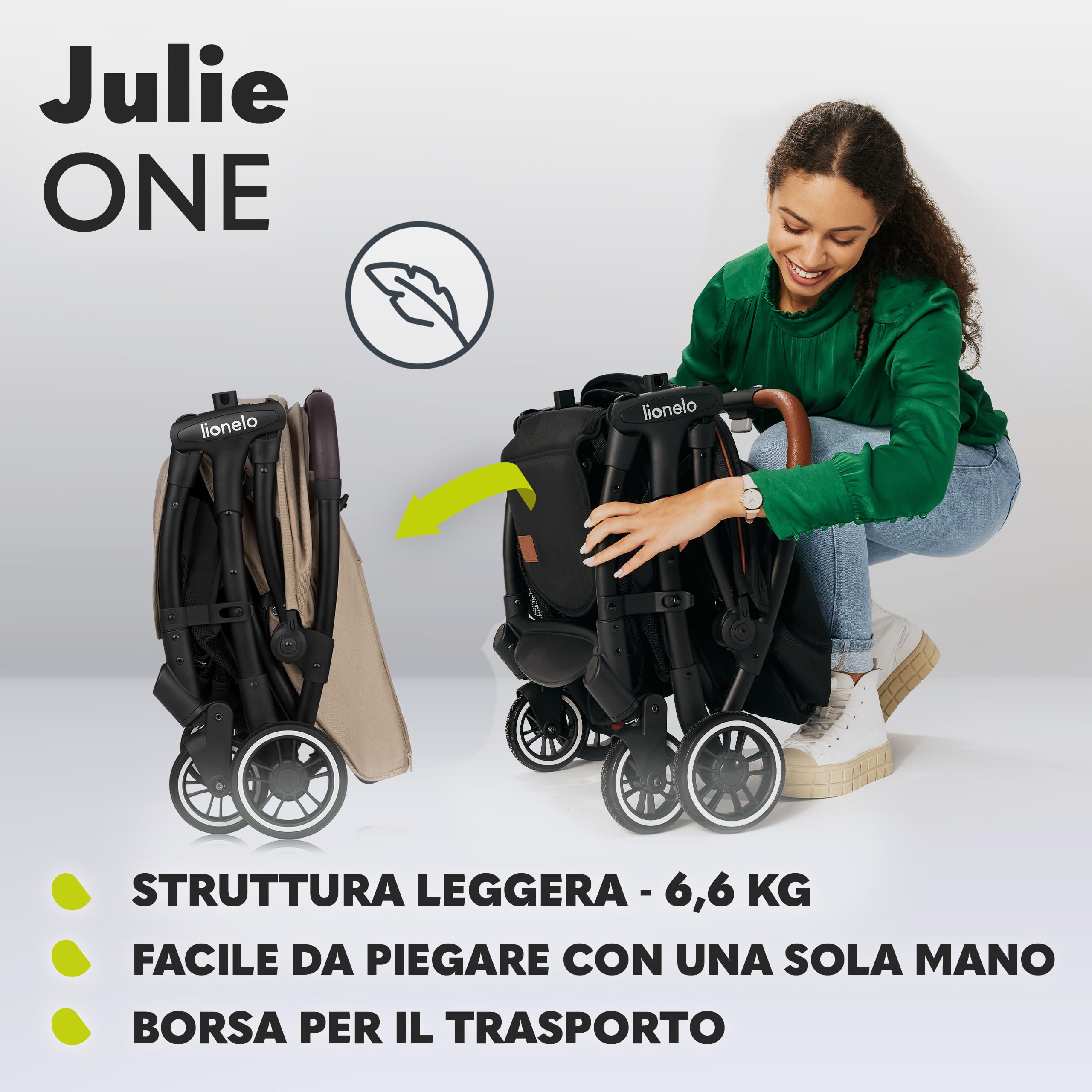 LIONELO Julie One Passeggino Leggero Pieghevole dalla Nascita a 22 kg | Schienale Reclinabile in Posizione Sdraiata, Poggiapiedi Regolabile, Zanzariera, Coprigambe, Portabibite e Borsa