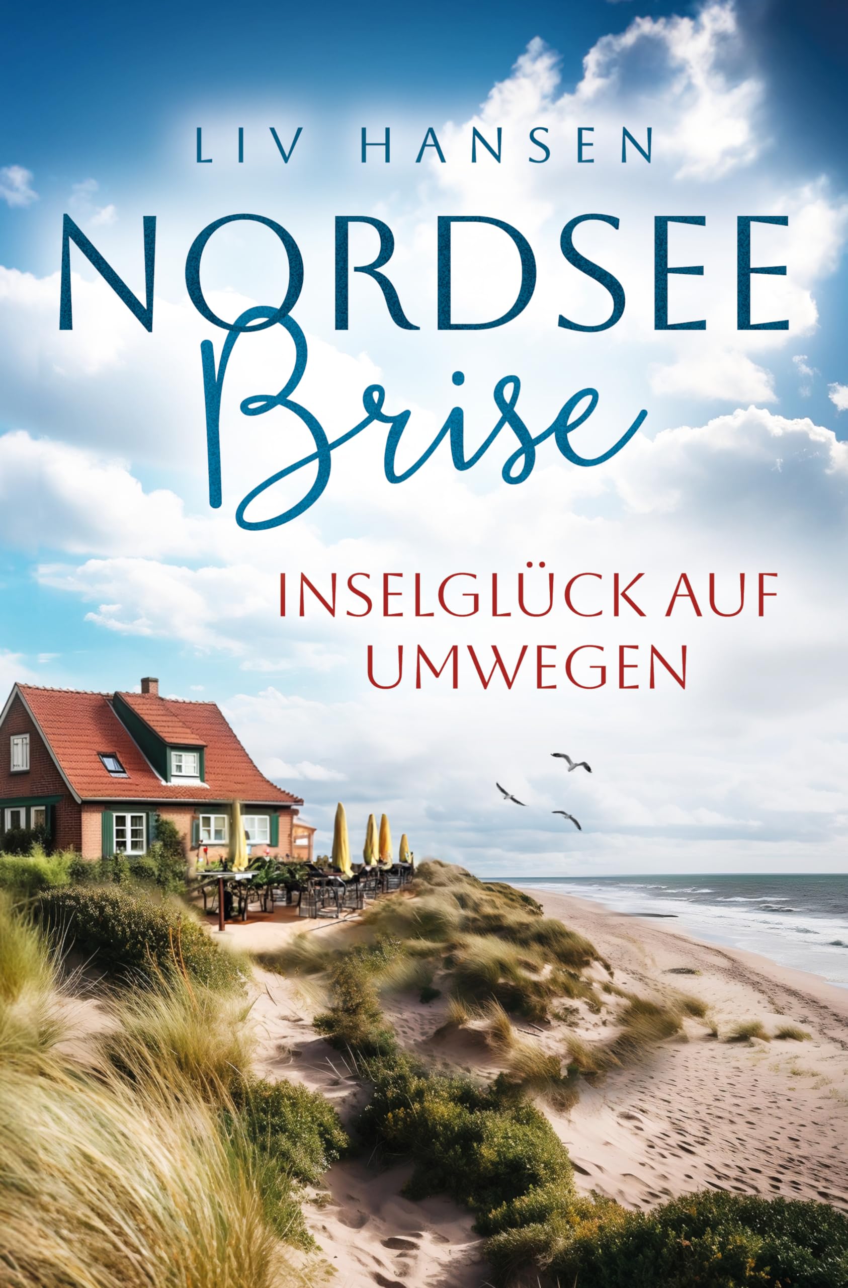 Inselglück auf Umwegen (Nordseebrise 1)