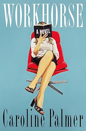 Workhorse / Caroline Palmer