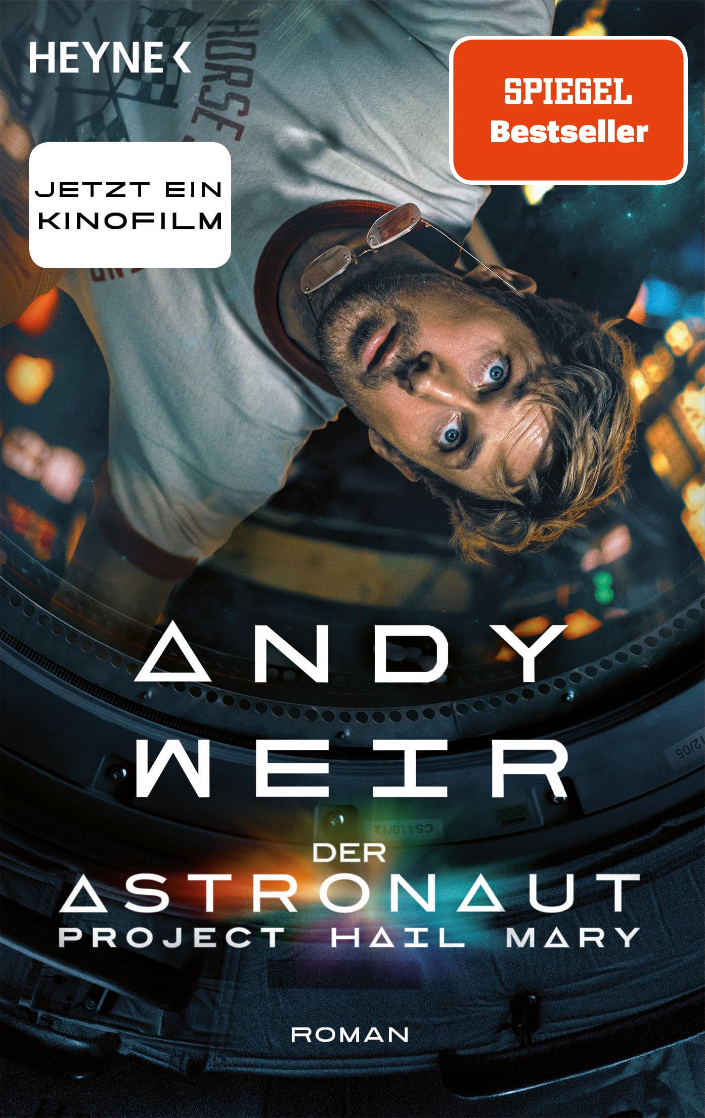 Der Astronaut – Project Hail Mary: Roman - Das Buch zur großen Hollywood-Verfilmung mit Ryan Gosling in der Hauptrolle. Kinostart: 19. März 2026