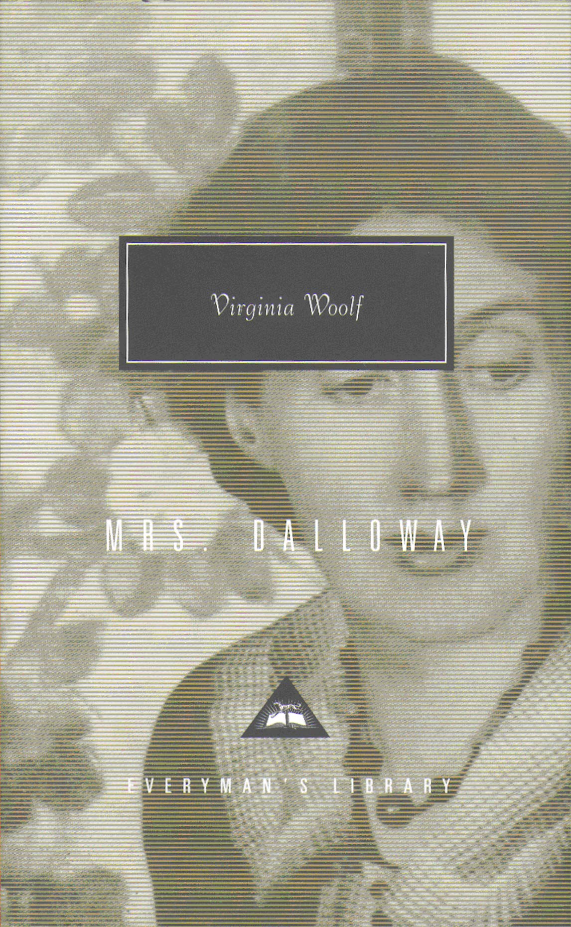 Mrs Dalloway: Virginia Woolf (Everyman’s Library Contemporary Classics)