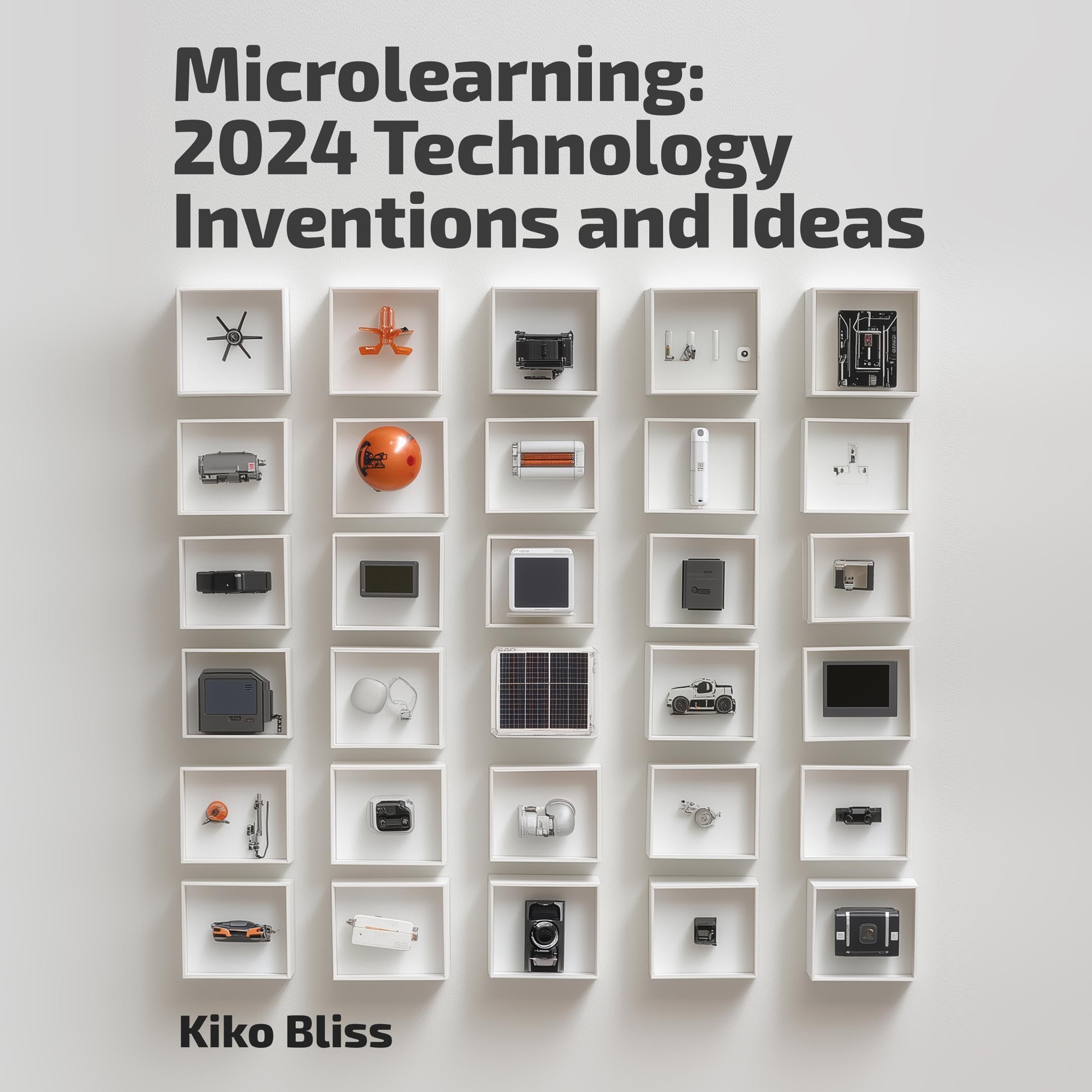 Microlearning: 2024 Technology Inventions and Ideas