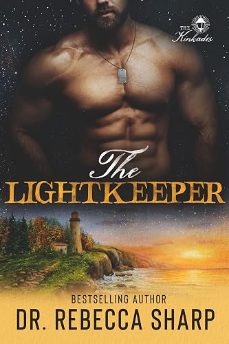 The Lightkeeper: A Small-Town, Grumpy-Sunshine Romance (The Kinkades)