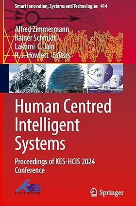 Human Centred Intelligent Systems: Proceedings of KES-HCIS 2024 Conference (Smart Innovation, Systems and Technologies, 414)-Wow! eBook