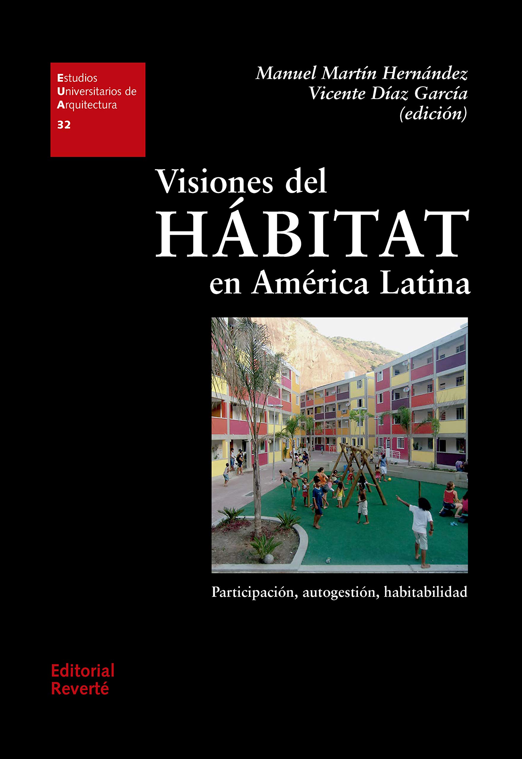 Visiones del hábitat en América Latina livre d'architecture