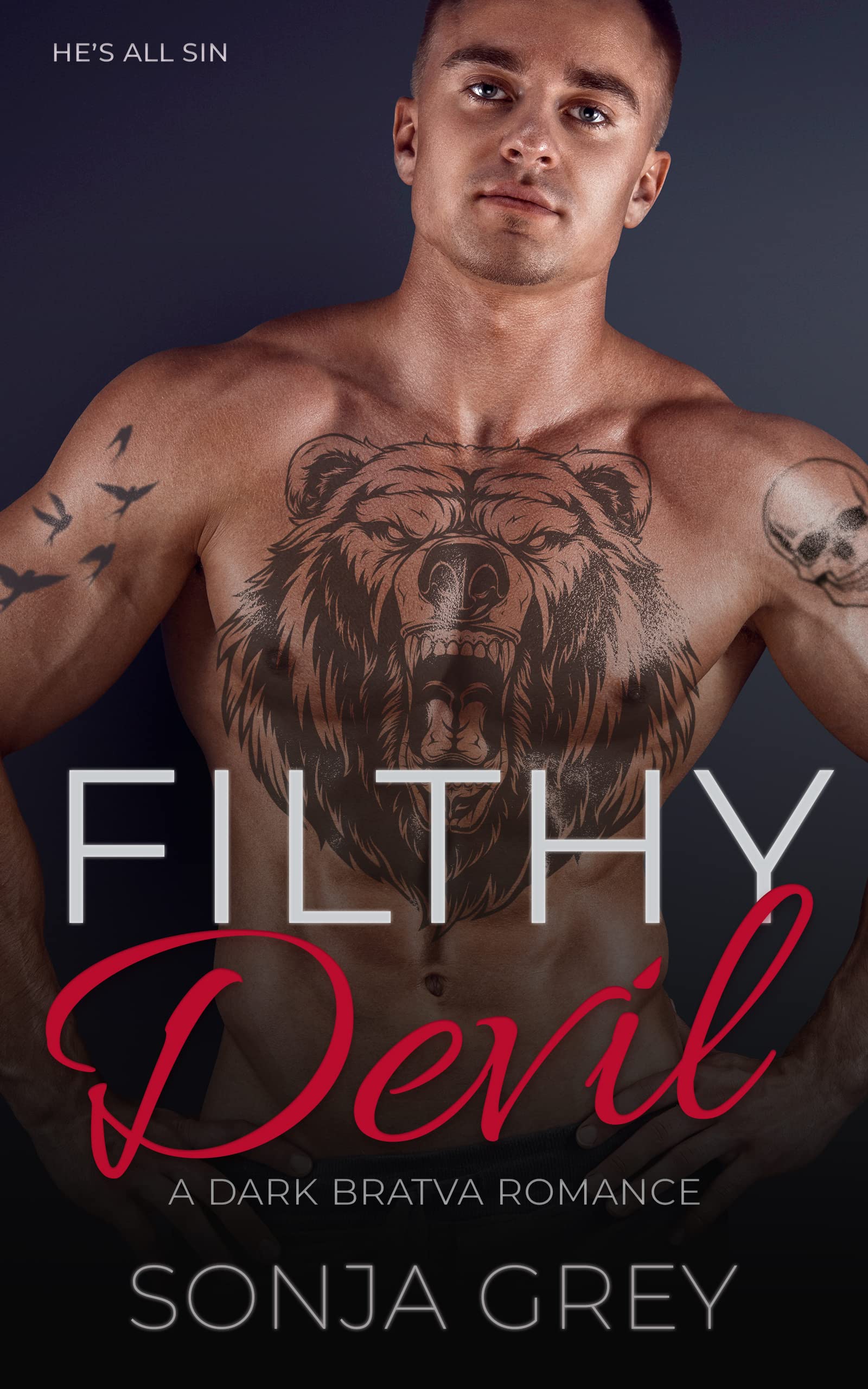 Filthy Devil: A Dark Bratva Romance (Medvedev Bratva Book 3)