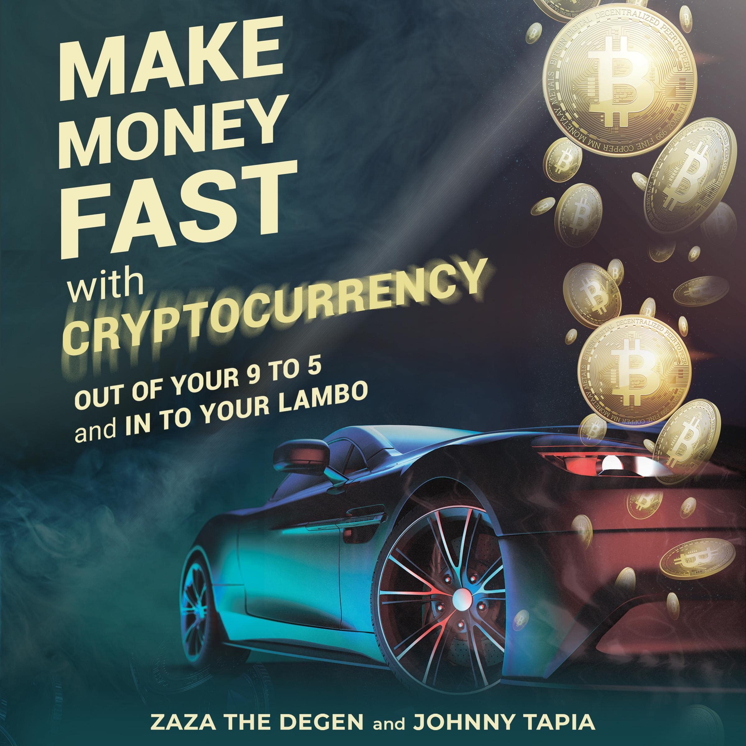 Make Money Fast with Cryptocurrency